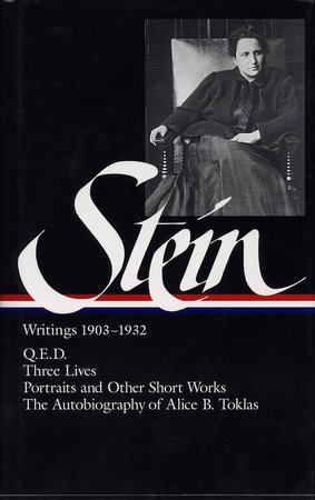 Gertrude Stein: Writings 1903-1932 (LOA #99) by Gertrude Stein