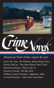 Crime Novels: American Noir of the 1930s & 40s (LOA #94)