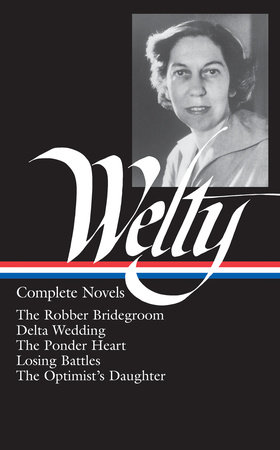 Eudora Welty: Complete Novels (LOA #101) by Eudora Welty