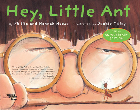 Hey, Little Ant by Phillip Hoose and Hannah Hoose