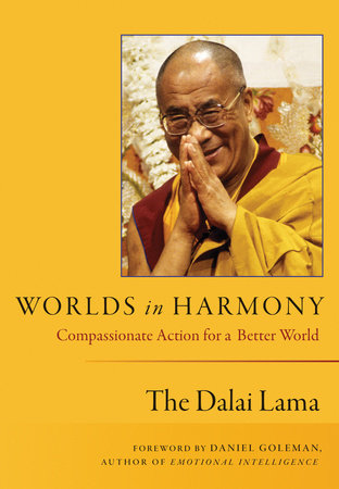 Worlds in Harmony by His Holiness The Dalai Lama