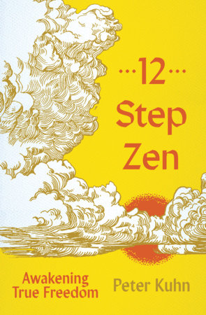 12-Step Zen by Peter Kuhn