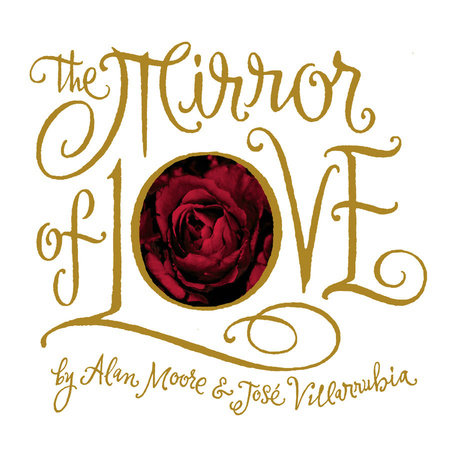 The Mirror of Love by Alan Moore