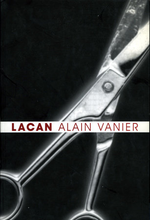 Lacan by Alain Vanier