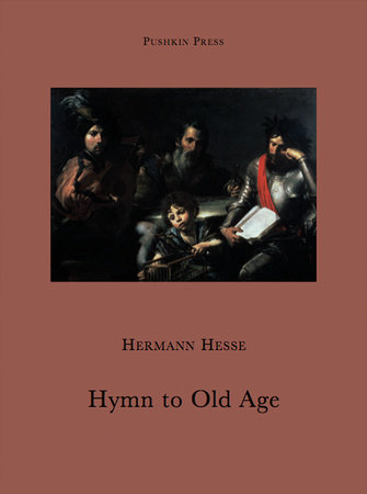 Hymn to Old Age by Hermann Hesse