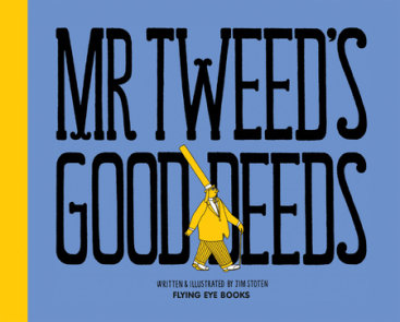 Mr. Tweed's Good Deeds