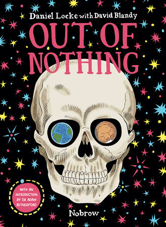 Out Of Nothing [Graphic Novel] by David Blandy and Adam Rutherford