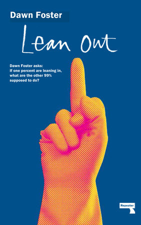 Lean Out by Dawn Foster