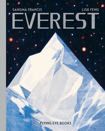 Earth's Incredible Places: Everest by Sangma Francis