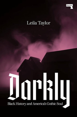 Darkly by Leila Taylor