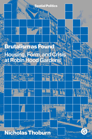 Brutalism as Found by Nicholas Thoburn