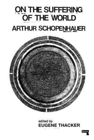 On the Suffering of the World by Arthur Schopenhauer