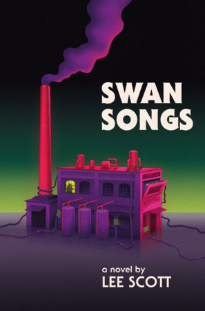 Swan Songs by Lee Scott