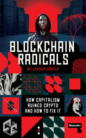 Blockchain Radicals by Joshua Dávila