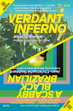 Verdant Inferno/A Scabby Black Brazilian by Alberto Rangel and Jean-Christophe Goddard
