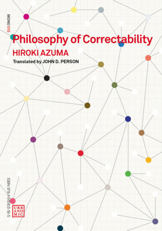 Philosophy of Correctability by Hiroki Azuma