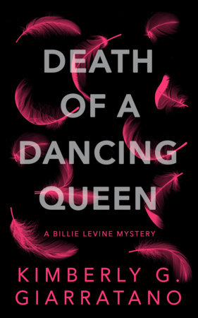 Death of A Dancing Queen by Kimberly G. Giarratano