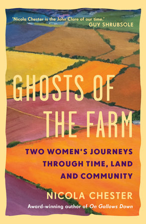 Ghosts of the Farm by Nicola Chester