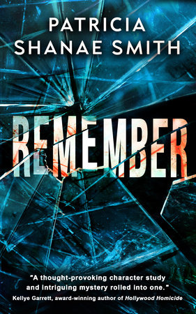 Remember by Patricia Shanae Smith
