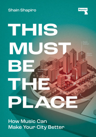 This Must Be the Place by Shain Shapiro