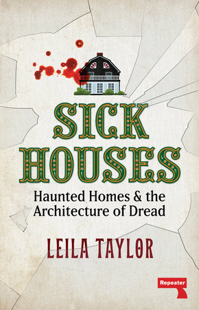 Sick Houses by Leila Taylor