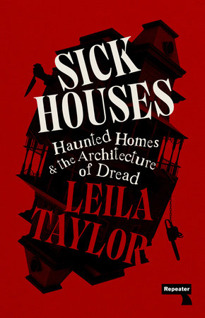 Sick Houses by Leila Taylor