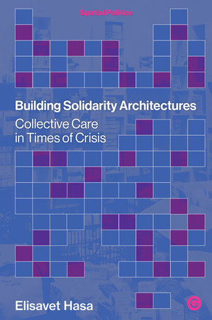 Building Solidarity Architectures by Elisavet Hasa