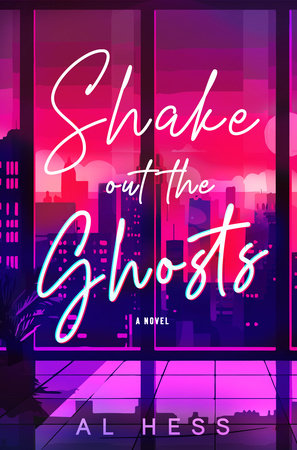 Shake Out the Ghosts by Al Hess