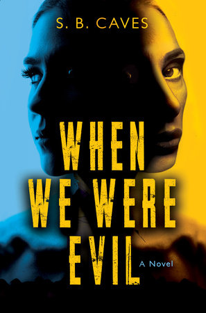 When We Were Evil