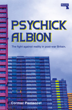 Psychick Albion by Cormac Pentecost