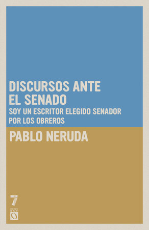 Discursos ante el Senado by Pablo Neruda