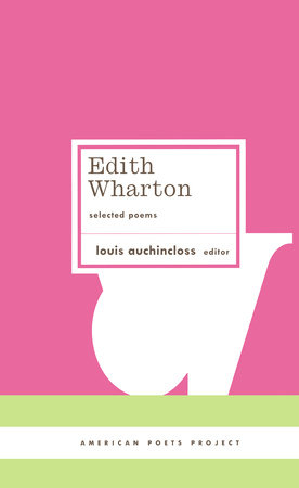 Edith Wharton: Selected Poems by Edith Wharton