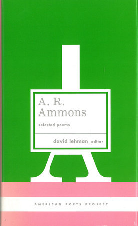 A. R. Ammons: Selected Poems by A. R. Ammons
