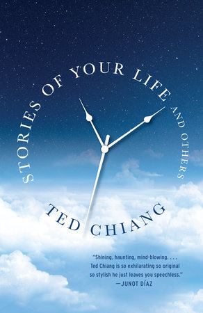 Stories of Your Life and Others by Ted Chiang: 9781101972120