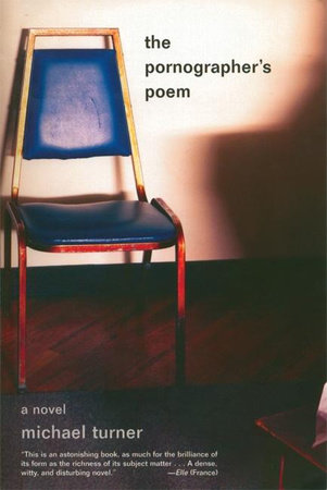 The Pornographer's Poem by Michael Turner