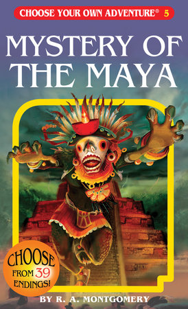 Mystery of the Maya by R. A. Montgomery