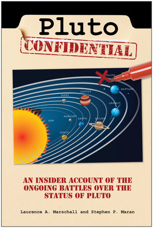 Pluto Confidential by Stephen P. Maran and Laurence A. Marschall