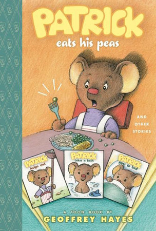 Patrick Eats His Peas and Other Stories by Geoffrey Hayes