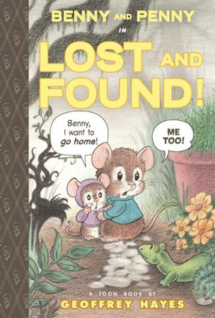 Benny and Penny in Lost and Found! by Geoffrey Hayes