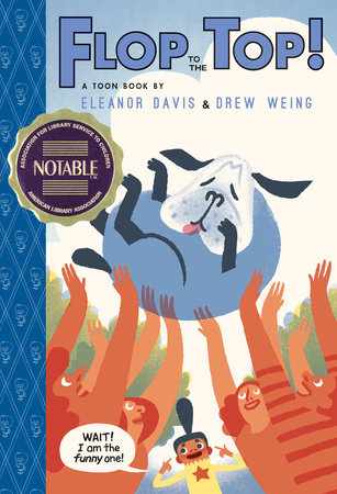 Flop to the Top! by Eleanor Davis and Drew Weing