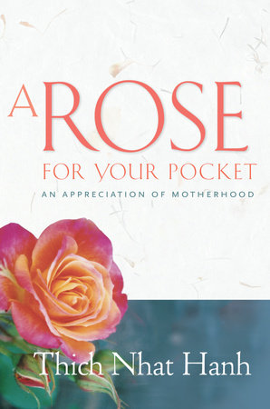 A Rose for Your Pocket by Thich Nhat Hanh