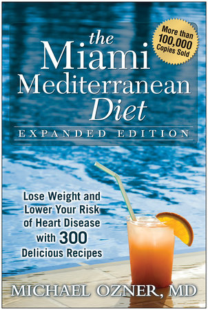 The Miami Mediterranean Diet by Michael Ozner