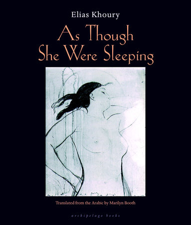 As Though She Were Sleeping by Elias Khoury