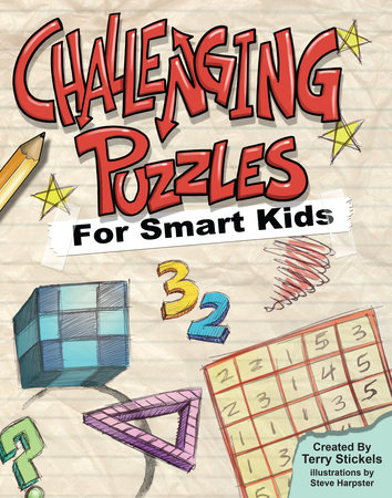 Challenging Puzzles for Smart Kids by Terry Stickels