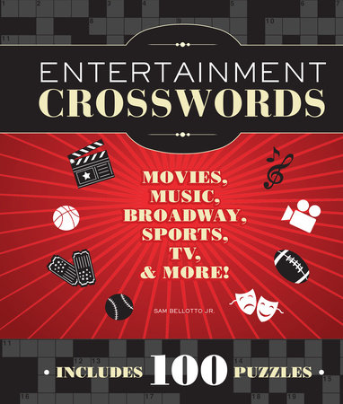 Entertainment Crosswords by Sam Bellotto Jr.