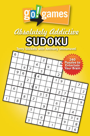 Go!Games Absolutely Addictive Sudoku by Terry Stickels and Anthony Immanuvel