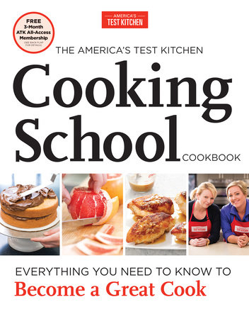 The America's Test Kitchen Cooking School Cookbook by 