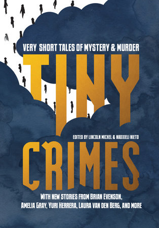 Tiny Crimes by Lincoln Michel