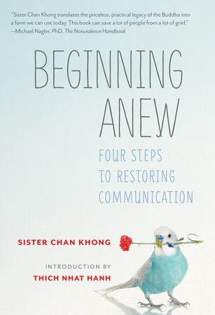 Beginning Anew by Sister Chan Khong