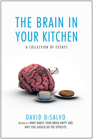 The Brain in Your Kitchen by David Disalvo
